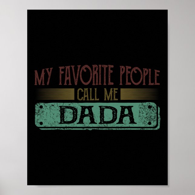 Affiche Mes Gens Préférés M'Appelent Dadda Drôle Papa Et F (Devant)