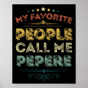 Affiche Mes Gens Préférés M'Appelent Pepere Funny Pères Da