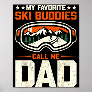 Affiche Mes meilleurs potes de ski m'appellent Papa Drôle
