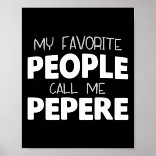Affiche Mes personnes préférées m'appellent Pepere Drôle C