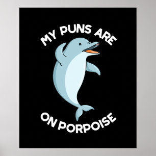 Affiche Mes Puns Sont Sur Le Marsouin Drôle Animal Pun Dar