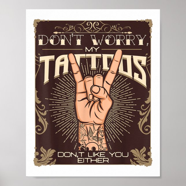 Affiche Mes Tatouages Ne Vous Apprécient Pas Tatto Lover (Devant)