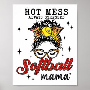 Affiche Mess Toujours Stress Softball Mama