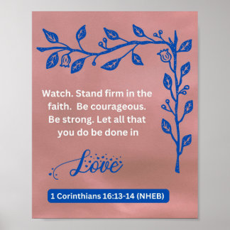 Affiche Message de foi - 1 Corinthiens 16:13-14 - 8 x 10