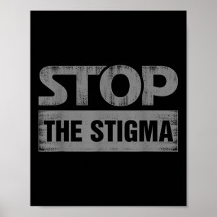 Affiche Mettre fin à la stigmatisation de la santé mentale