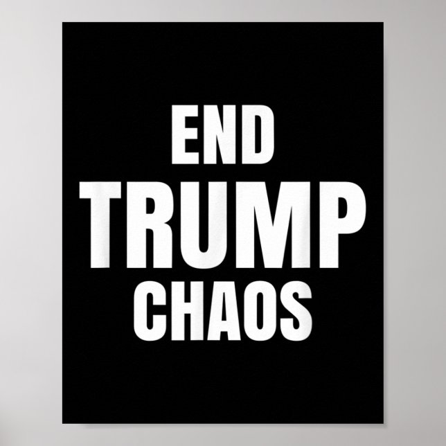 Affiche Mettre fin au chaos de Trump (Devant)