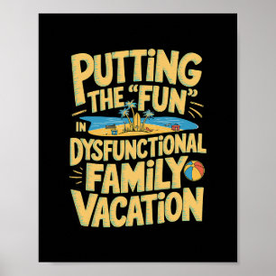 Affiche Mettre le plaisir dans les vacances dysfonctionnel