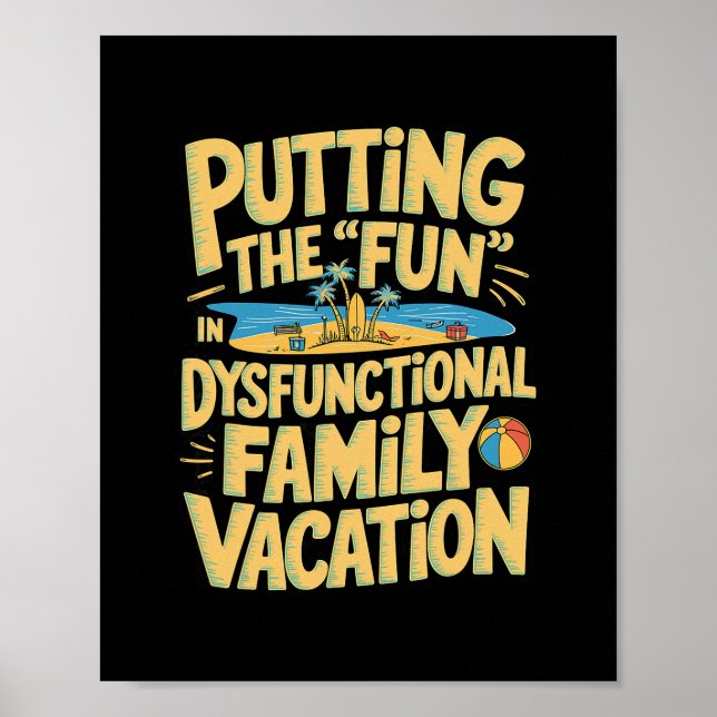 Affiche Mettre le plaisir dans les vacances dysfonctionnel (Devant)