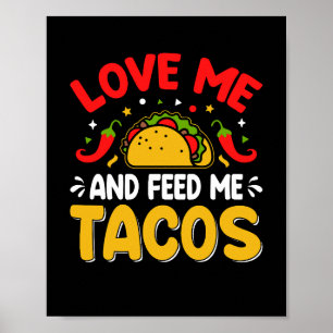 Affiche Mexicain Aimez-moi et nourrissez-moi avec Tacos