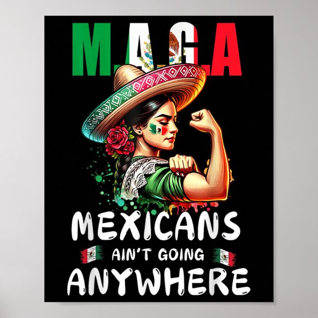 Affiche Mexicans Aint Going Anywhere  (Devant)