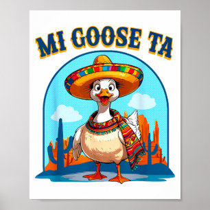 Affiche Mi Goose Ta T-shirt drôle de fiesta Goose Pun Somb