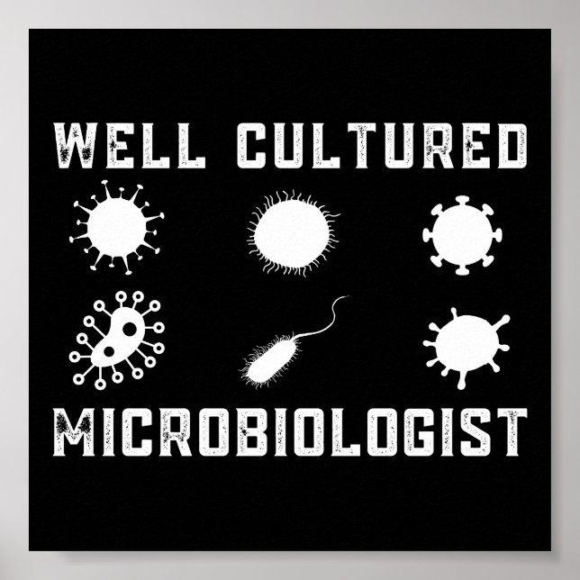 Affiche Microbiologie amusante Microbiologiste bien cultiv (Devant)