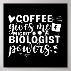 Affiche Microbiologie Le Café Me Donne Des Pouvoirs Microb