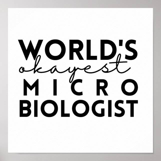 Affiche Microbiologiste le plus Okayest dans le monde (Devant)