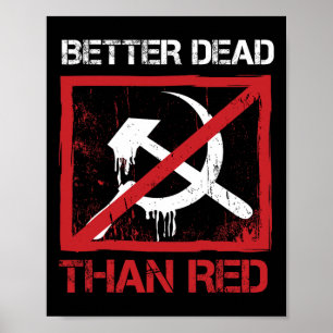 Affiche Mieux mort que rouge Anti-socialisme Capitalisme V