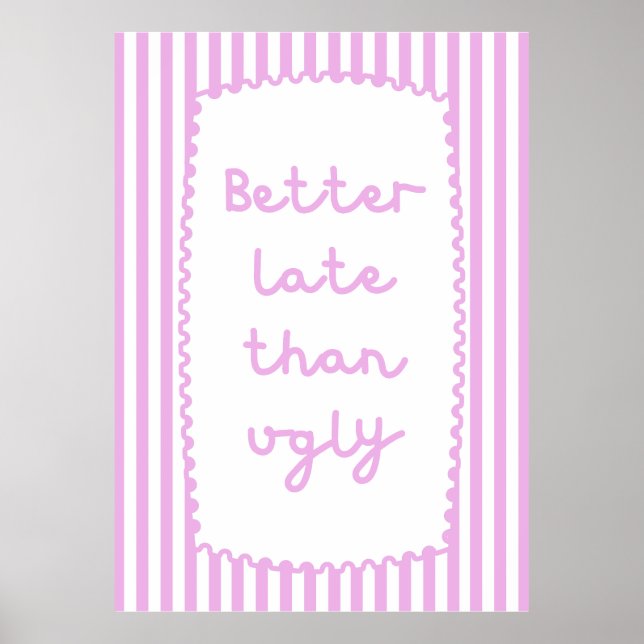 Affiche Mieux Tard Que Vilain (Devant)