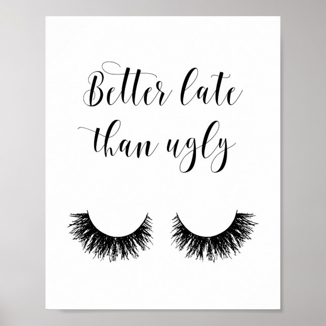 Affiche Mieux Tard Que Vilain, Drôle Poster, Maquillage (Devant)