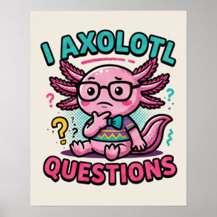 Affiche Mignon Axolotl Nerd I Axolotl Questions Marques de