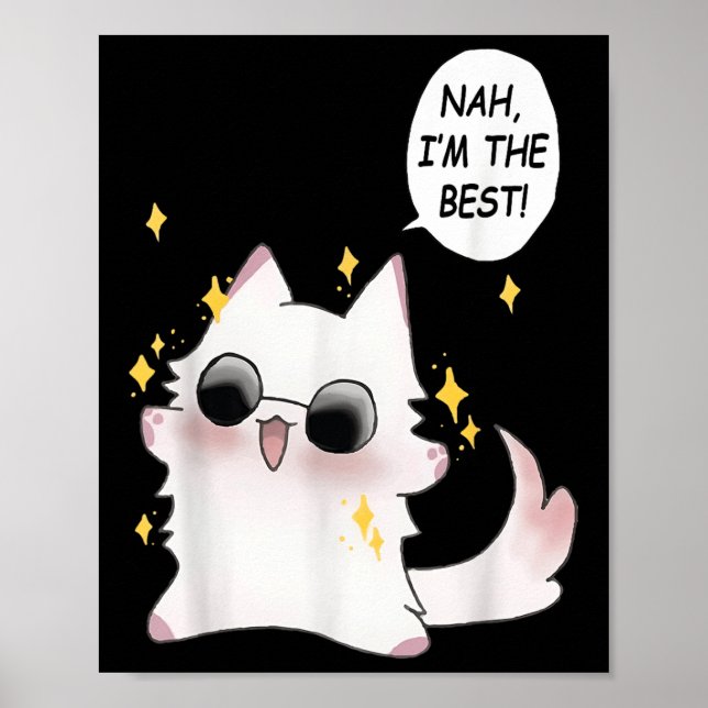 Affiche Mignon Chat Drôle Drôle Anime Meme Nah Je Suis Le  (Devant)