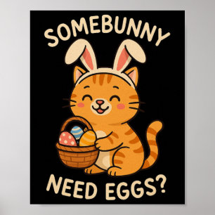 Affiche Mignon Chat Lapin Oreilles Somebunny Besoin Œufs D