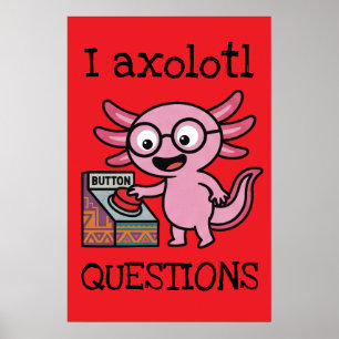 Affiche Mignon Je me pose des questions de axolotl aztèque