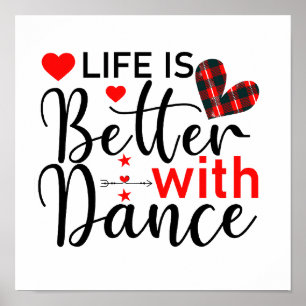 Affiche Mignon "La vie est meilleure avec la danse" pour l