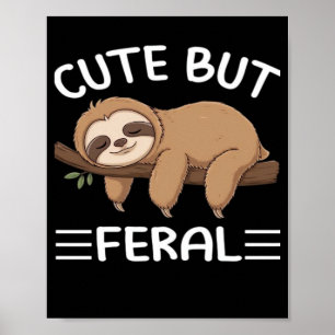 Affiche mignon mais sauvage drôle de paresseux pour les ho