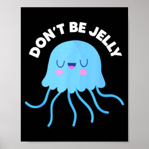 Affiche Mignon Ne Sois Pas Jaloux Pun Drôle Méduse Hallowe