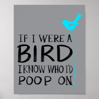 Affiche Mignon si un oiseau savait qui j'emmerderais Cadea