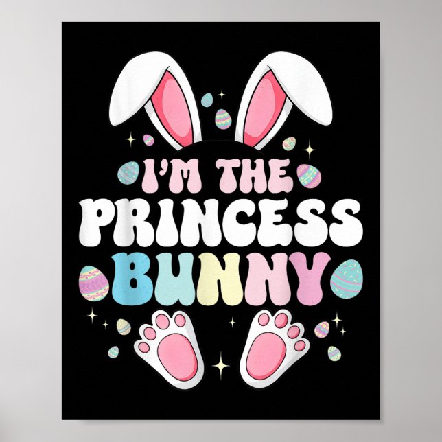Affiche Mignonne Lapin de Pâques Je suis Le Lapin Princess (Devant)
