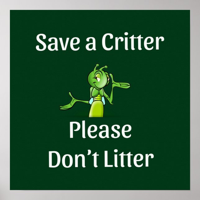Affiche Mignonne Ne pas Litter - Save Critter, Environneme (Devant)
