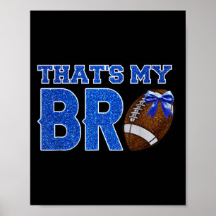 Affiche Mignonne Que Mon Bro Football Bravo Soeur Bleu Go