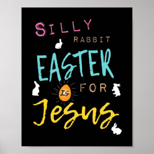 Affiche Mignonne Silly Rabbit Pâques est pour les femmes C