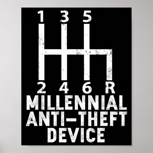 Affiche Millennial Anti Theft Device _ Funny Stick Shift  (Devant)