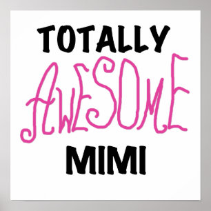 Affiche Mimi totalement impressionnant T-shirts et cadeaux