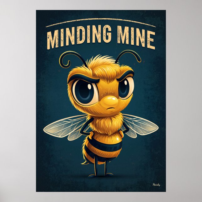 Affiche Minding Mine Bee – Funny Cartoon Character Art (Devant)