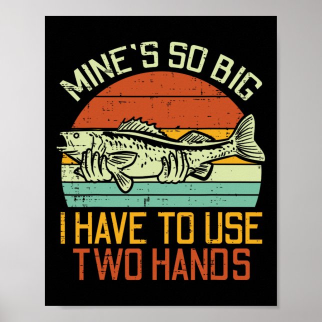 Affiche Mines Si Gros Je Dois Utiliser 2 Mains Poisson Drô (Devant)