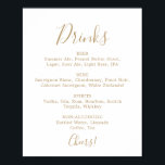 Affiche Mini-Mariage Gold Boissons Menu Signer<br><div class="desc">Cette affiche minimaliste de la carte des boissons mariage dorées est parfaite pour un mariage simple. Le design romantique moderne présente une typographie classique d'or et de blanc associée à une calligraphie rustique mais élégante avec un style vintage lettré à la main. Personnalisable dans n'importe quelle couleur. Gardez le design...</div>