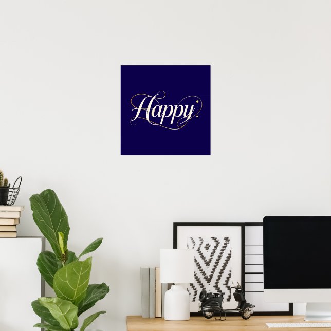 Affiche Minimalist Elegant Gold Happy Typography - Classy  (Bureau à domicile)