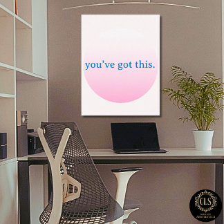 Affiche  Minimalist “You’ve Got This” Pink