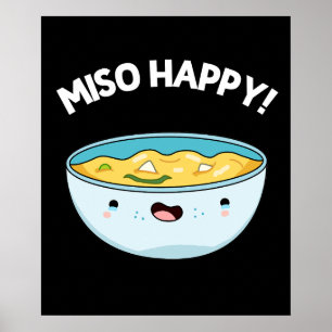 Affiche Miso Happy Funny Soup Pun Dark BG