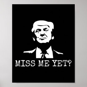 Affiche - Miss Me Pourtant Donald Trump - 45ème Président 