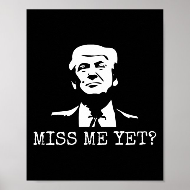 Affiche - Miss Me Pourtant Donald Trump - 45ème Président  (Devant)
