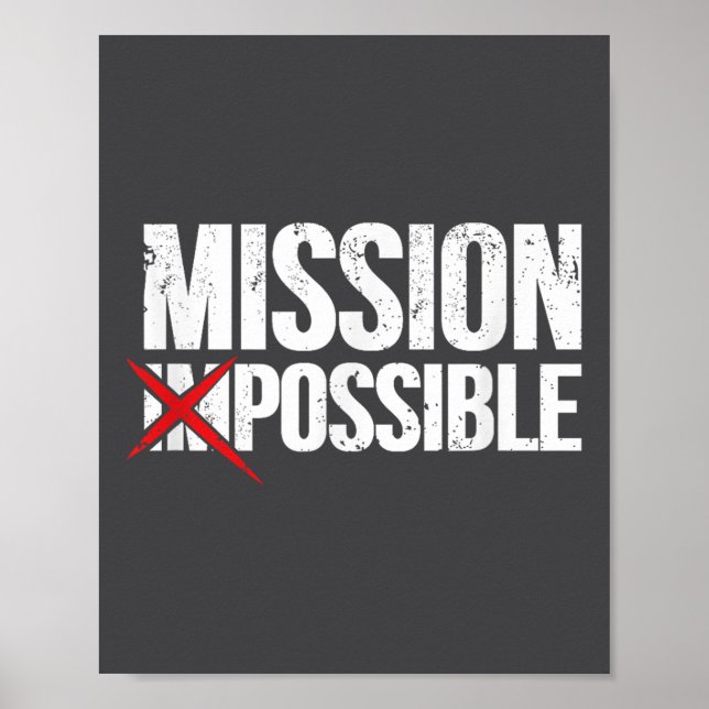 Affiche Mission Ssible Saying Quote Shirt. Insrational Rel (Devant)