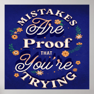 Affiche Mistakes Are Proof That You're Trying
