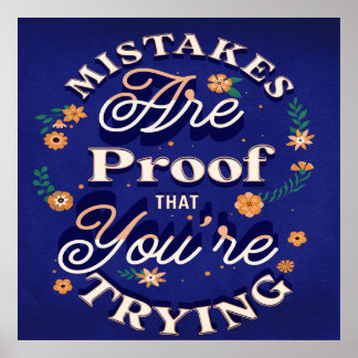 Affiche Mistakes Are Proof That You're Trying