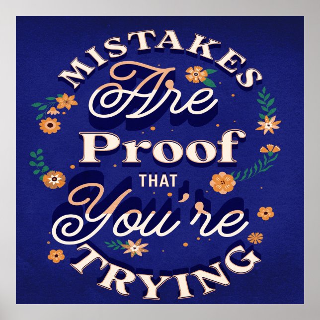 Affiche Mistakes Are Proof That You're Trying (Devant)