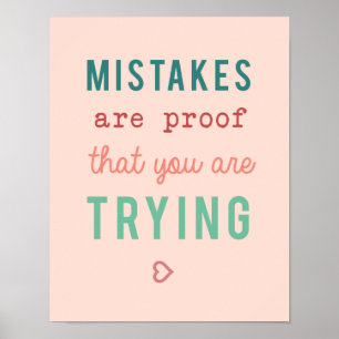 Affiche Mistakes are Proof Trying Motivational Quote