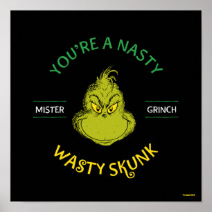 Affiche Mister Grinch Vous êtes un affreux sale putois