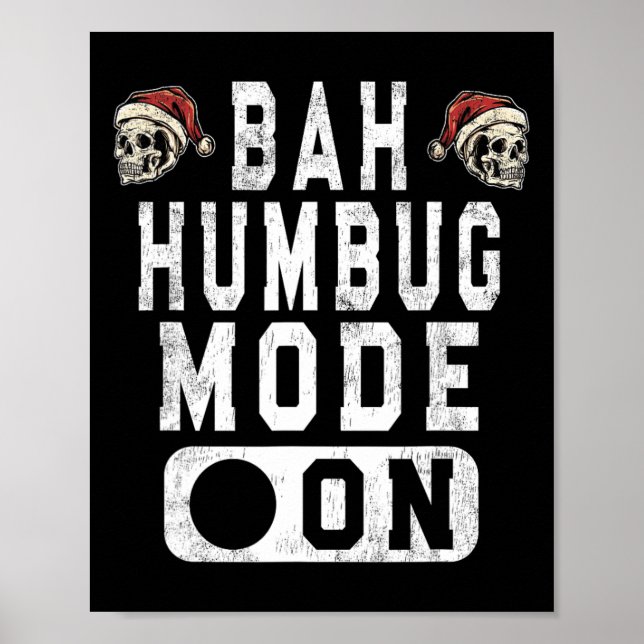 Affiche Mode Bah Humbug activé - Amusement Noël humeur gri (Devant)